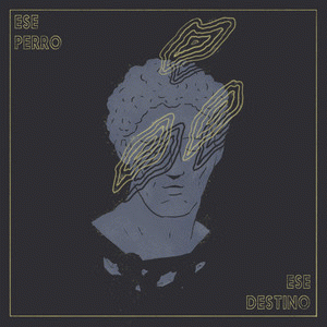 Ese Perro : Ese Destino